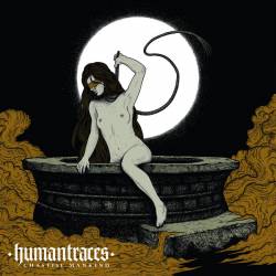 Human Traces : Chastise Mankind